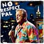 No Respect (Explicit)