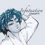 INFATUATION (Explicit)