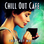 Chill out Cafe