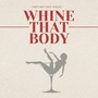 Whine That Body