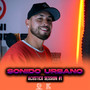 Sonido Urbano | Session #1: Yo Sé Que Tú / Egoísta