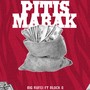 Pitis Marak (Explicit)