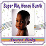 Sweet Baby Music: Sugar Pie, Honey Bunch Lullabies