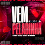 Vem Peladinha (Explicit)