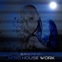 Afro House Work