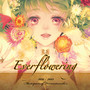 Everflowering (Masterpieces of Hatsunetsumiko's 2011 - 2013)