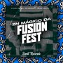 Zn Mágico Da Fusion Fest (Explicit)