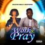 Work & Pray (Explicit)