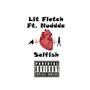 Selfish (feat. Nudda) (Explicit)