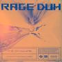 RAGE DUH (Explicit)