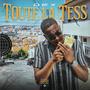 Toute la tess (Explicit)