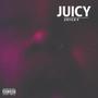 Juicy (Explicit)