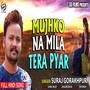 Mujhko Na Mila Tera Pyar Agar (Explicit)