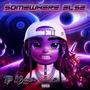 SOMEWHERE ELSE (Explicit)