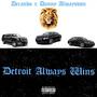 Detroit Always Wins (Explicit)