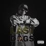 Last Dogs (Explicit)