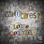 Lose Control