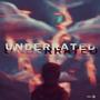 UNDERRATED (feat. CNote) [Explicit]