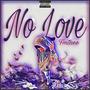 No love (Explicit)