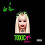 Toxic Barbie (feat. KeloTheSinger) [Explicit]