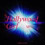 Hollywood Girl (Explicit)