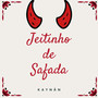 Jeitinho de Safada