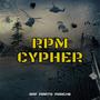 RPM CYPHER (feat. Kipa, Dredd, Zic Heads, Dago, Eisifourtinna, Marterz, Doppiaelle, Sismino, Jesoos, Tornado, Dj Damn & Frap) [Explicit]