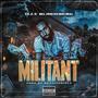 Militant (Explicit)