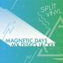 Split Vinyle Magnetic Days/My Disco jacket