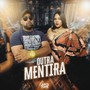 Outra Mentira (feat. Raquel Moura)