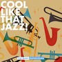 Cool Like That Jazz!