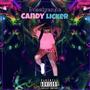 Candy Licker (Explicit)