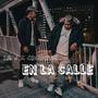 En La Calle (feat. CBROWNX) [Explicit]