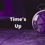 Time's Up (Explicit)