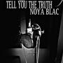 Tell you the truth (Explicit)