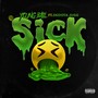 Sick (Explicit)