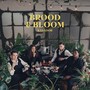 Brood & Bloom (Explicit)