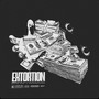 Extortion (feat. Trap Hxrd Youngn) [Explicit]