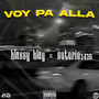 Voy Pa Alla (Explicit)