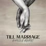 Till Marriage