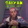 Saiyan (feat. RST BEATS & Chaino OTB) [Explicit]