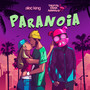 Paranoia (feat. Alec King) [Explicit]