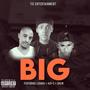 BIG (feat. LEBAKA , Drew & Kay E) [Explicit]