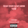 Can You Rap Like Me (Explicit)