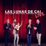 Las Lunas de Cai (Live)