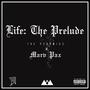 Life: The Prelude (Explicit)