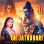 Oh Jatadhari (Female Version)