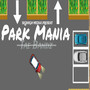 Park Mania (Explicit)