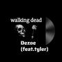 Walking dead snippet (feat. Tyler) [Explicit]