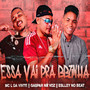 Essa Vai pra Bbzinha (feat. MC L da Vinte) [Explicit]